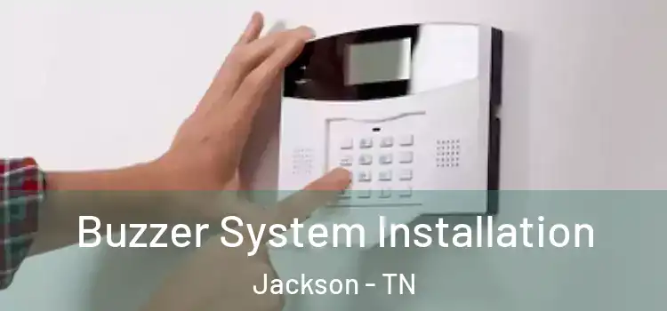 Buzzer System Installation Jackson - TN