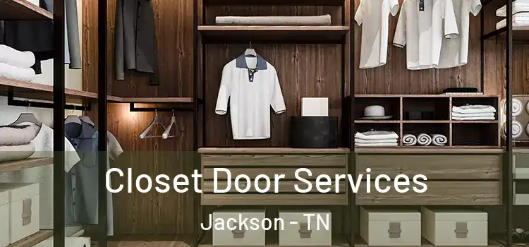 Closet Door Services Jackson - TN