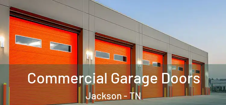  Commercial Garage Doors Jackson - TN