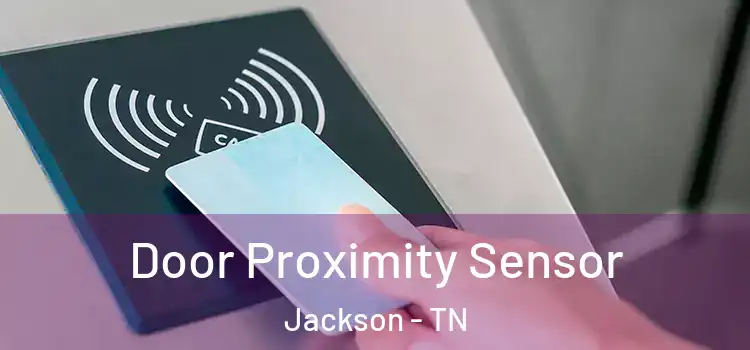 Door Proximity Sensor Jackson - TN