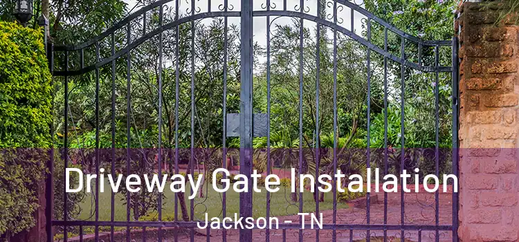 Driveway Gate Installation Jackson - TN
