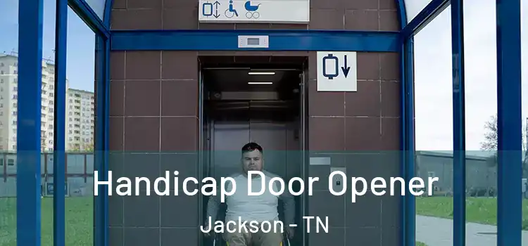Handicap Door Opener Jackson - TN