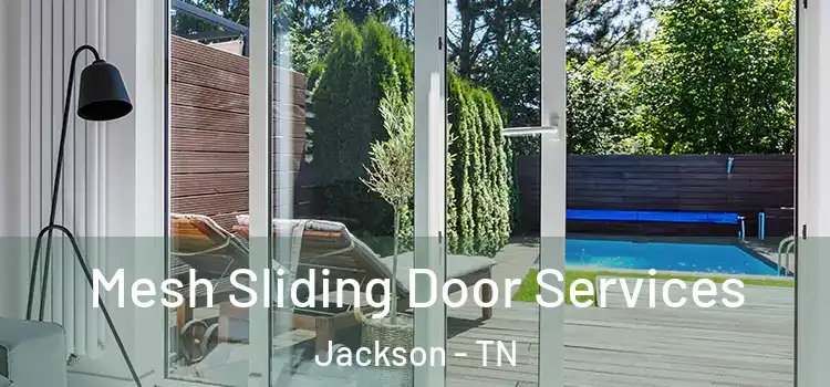  Mesh Sliding Door Services Jackson - TN