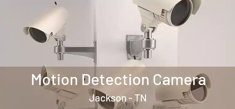  Motion Detection Camera Jackson - TN