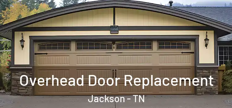  Overhead Door Replacement Jackson - TN