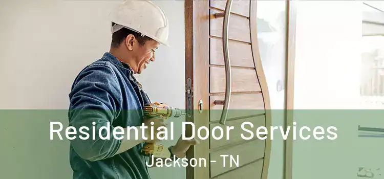  Residential Door Services Jackson - TN
