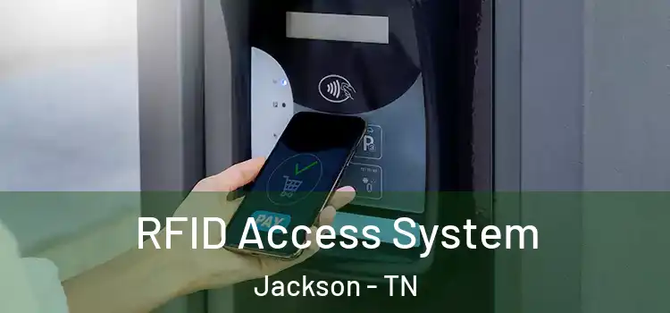 RFID Access System Jackson - TN