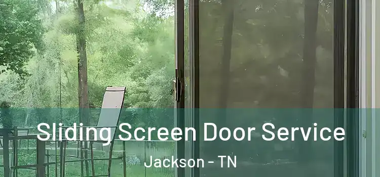Sliding Screen Door Service Jackson - TN