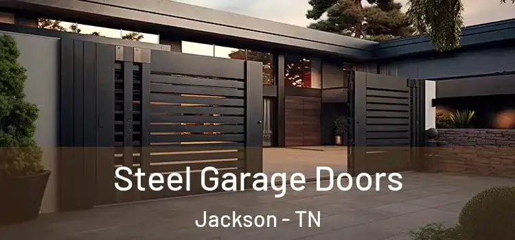 Steel Garage Doors Jackson - TN