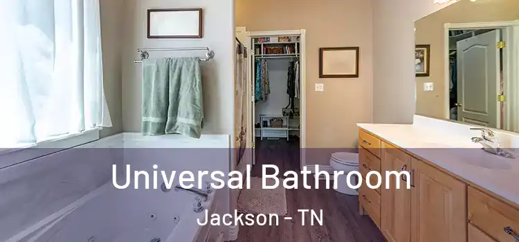 Universal Bathroom Jackson - TN