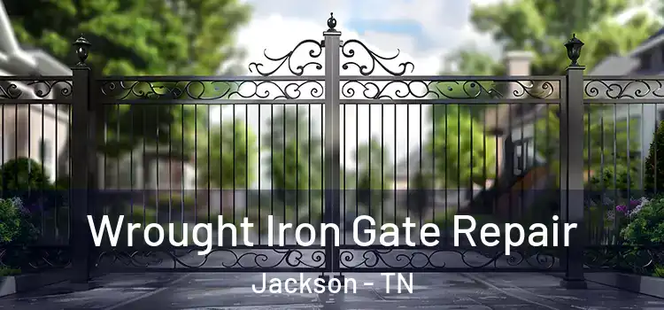 Wrought Iron Gate Repair Jackson - TN